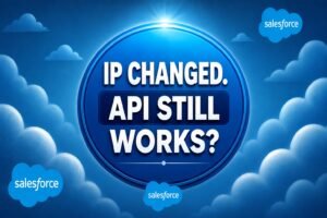 Read more about the article Salesforce Login IP Restrictions: Does the API Call Still Work After an IP Change?
